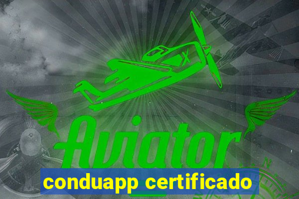 conduapp certificado